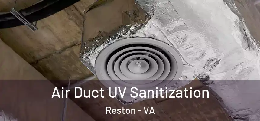  Air Duct UV Sanitization Reston - VA