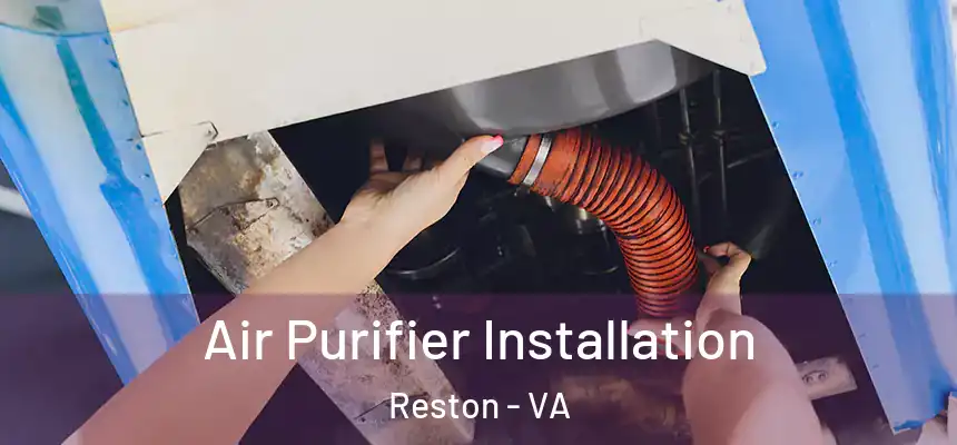  Air Purifier Installation Reston - VA
