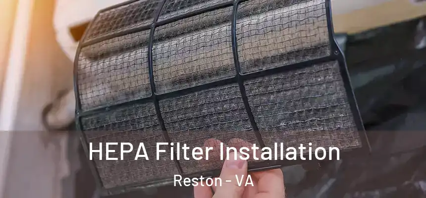  HEPA Filter Installation Reston - VA