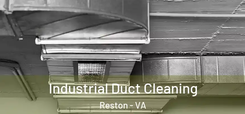 Industrial Duct Cleaning Reston - VA