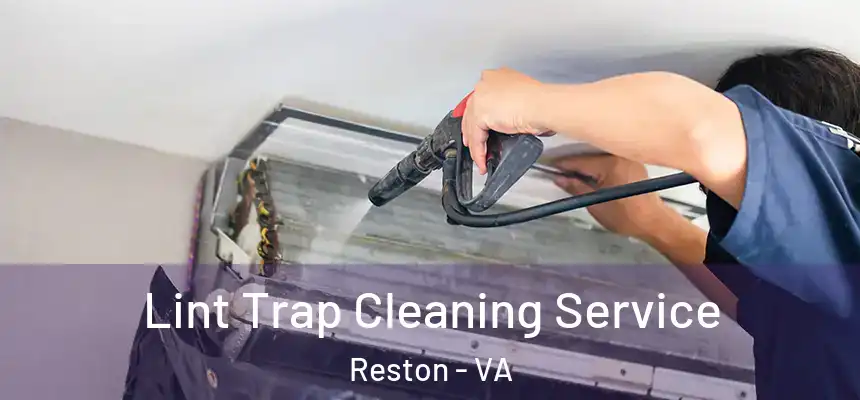  Lint Trap Cleaning Service Reston - VA